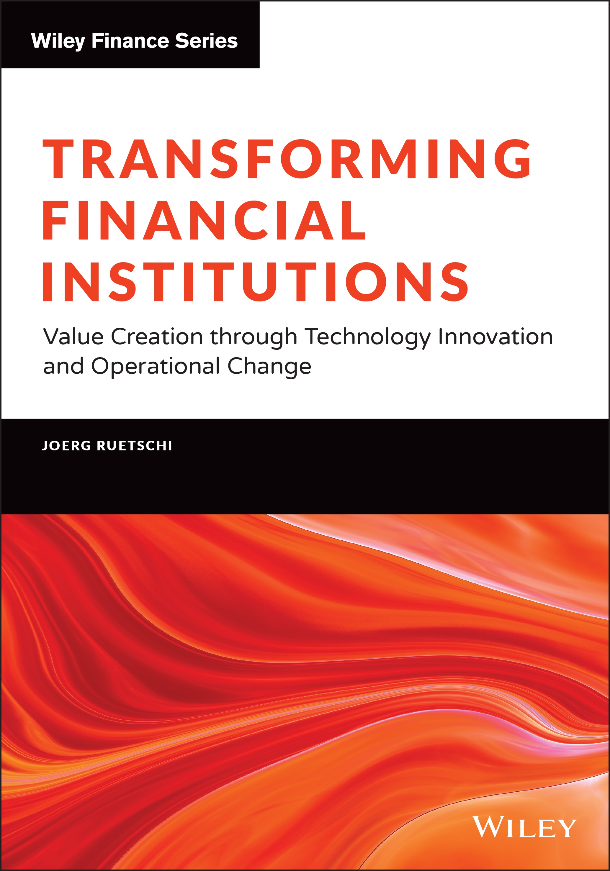 NEW BOOK - Transforming Financial Institutions: Value